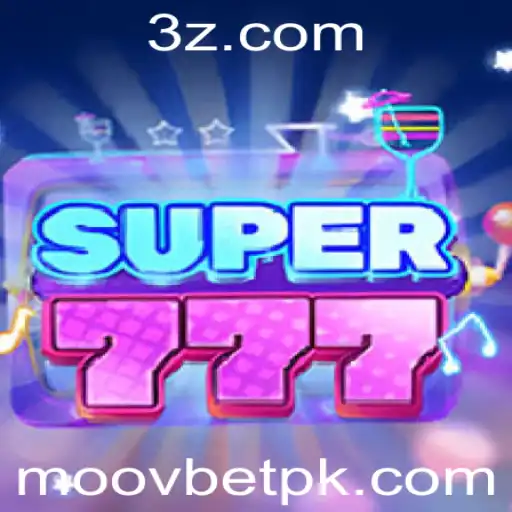 Explorando o empolgante jogo Super777 da Moovbet