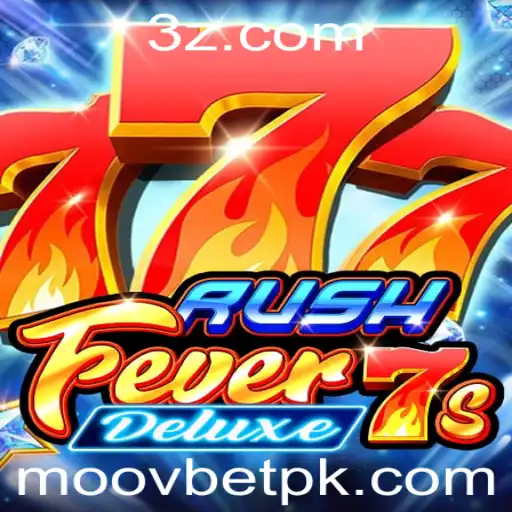 Explore as Aventuras de RushFever7sDeluxe na Moovbet